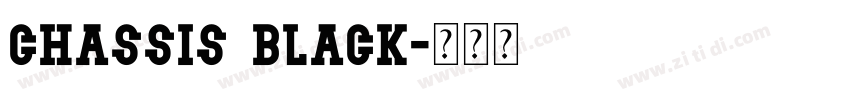 Chassis Black字体转换